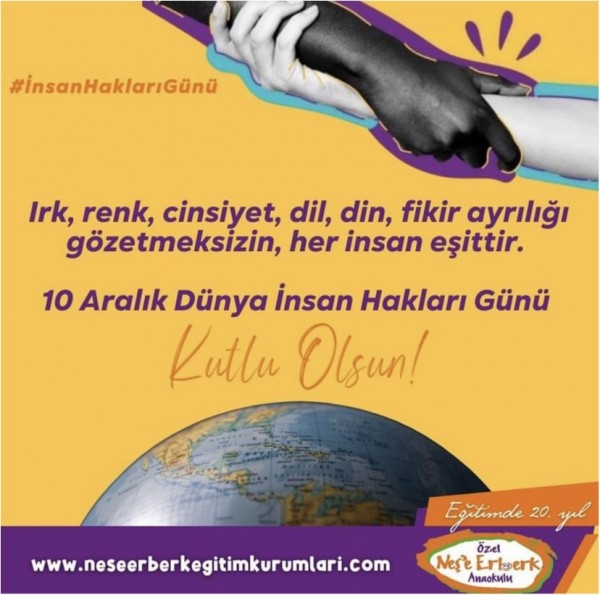 10 Aralık Dünya İnsan Hakları Günü Kutlu Olsun!