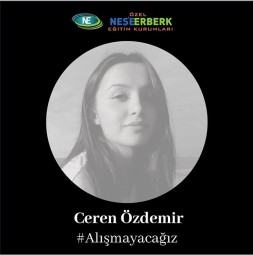 Ceren ÖZDEMİR Alışmayacağız